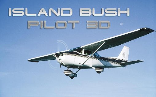 download Island bush pilot 3D apk
